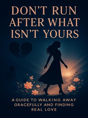 cover image of Don't Run After What Isn't Yours